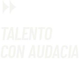 TALENTO CON AUDACIA